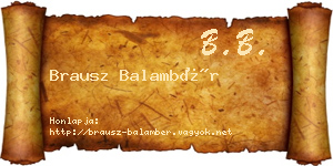 Brausz Balambér névjegykártya